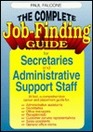 Complete JobFinding Guide for Secretaries and Administrative Support Staff