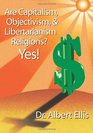 Are Capitalism Objectivism and Libertarianism Religions Yes Greenspan and Ayn Rand debunked