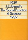 JD Bernal's The social function of science 19391989