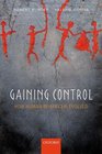 Gaining Control How Human Behavior Evolved