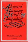 Advanced Harmony Melody and Composition