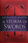 A Storm of Swords The Illustrated Edition The Illustrated Edition