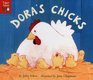 Dora's Chicks