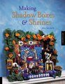 Making Shadow Boxes and Shrines