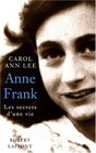 Anne Frank les secrets d'une vie