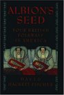 Albion's Seed: Four British Folkways in America (America)