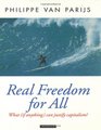 Real Freedom for All What