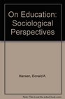 On Education Sociological Perspectives