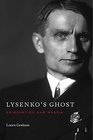 Lysenko's Ghost Epigenetics and Russia