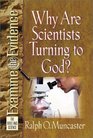 Why Are Scientists Turning to God