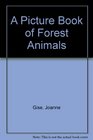 A Picture Book of Forest Animals