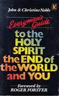 Everyman's Guide to the Holy Spirit the End of the World and You