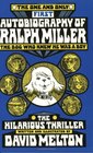 The One and Only Autobiography of Ralph Miller The Dog Who Knew He Was a Boy