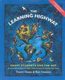 The Learning Highway Smart Students and the Net
