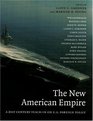 The New American Empire A 21stCentury TeachIn on US Foreign Policy