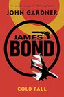 James Bond Cold Fall A 007 Novel