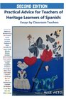 Practical Advice for Teachers of Heritage Learners of Spanish Essays by Classroom Teachers