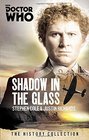 Doctor Who The Shadow In The Glass The History Collection
