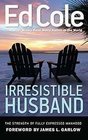 Irresistible Husband The Strength of Fully Expressed Manhood