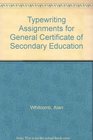 Typewriting Assignments for General Certificate of Secondary Education