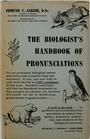 Biologist's Handbook of Pronunciations