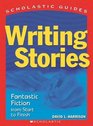 Writing Stories (Scholastic Guide)