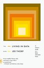 Living in Data A Citizen's Guide to a Better Information Future