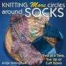 Knitting More Circles Around Socks Two at a Time Toe Up or Cuff Down
