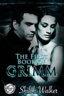 The First Book of Grimm: Candy Houses / No Prince Charming (Grimm's Circle, Bks 1-2)