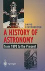 A History of Astronomy from 1890 to the Present