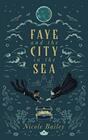Faye and the City in the Sea
