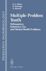 Multiple Problem Youth Delinquency Substance Use and Mental Health Problems