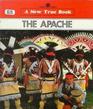 The Apache (New True Book)