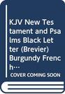 KJV New Testament and Psalms Black Letter  Burgundy French Morocco leather NTP23
