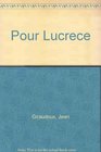 Pour Lucrece