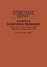 Chaco's Northern Prodigies Salmon Aztec and the Ascendancy of the Middle San Juan Region after AD 1100