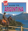 Guide to Argentina (Highlights Top Secret Adventures)