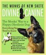 Divine Canine The Monks' Way to a Happy Obedient Dog
