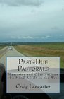 PastDue Pastorals Memories And Observations Of A Mind Adrift In The West