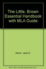 The Little, Brown Essential Handbook with MLA Guide, Fourth Edition