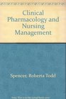 Clinical Pharmacology and Nursing Management