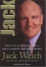 Jack What I've Learned Leading a Great Company and Great People