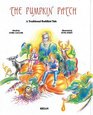 The Pumpkin Patch A Traditional Buddhist Tale