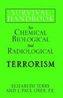 Survival Handbook For Chemical Biological and Radiological Terrorism