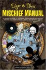 Edgar  Ellen Mischief Manual