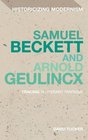 Samuel Beckett and Arnold Geulincx Tracing 'a literary fantasia'