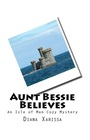 Aunt Bessie Believes (Isle of Man, Bk 2)