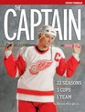 The Captain Steve Yzerman 22 Seasons 3 Cups 1 Team