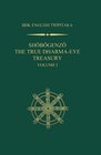 Shobogenzo The True DharmaEye Treasury  Volume 1