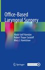OfficeBased Laryngeal Surgery